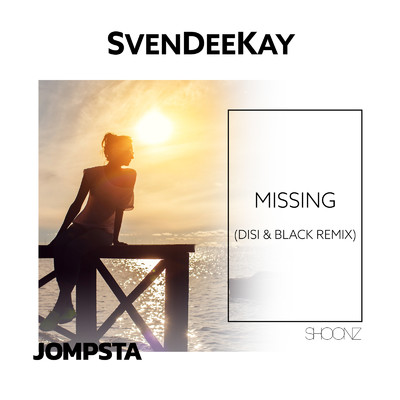 Missing (DISI & BLACK Remix)/SvenDeeKay