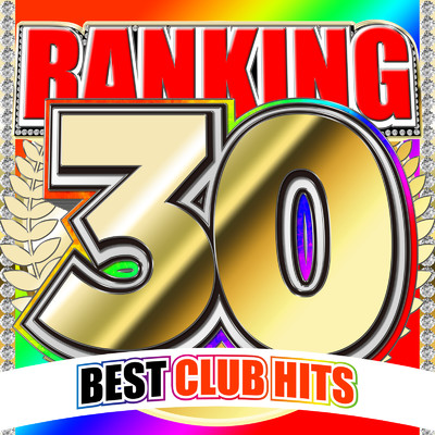 アルバム/RANKING 30 - BEST CLUB HITS/MUSIC LAB JPN