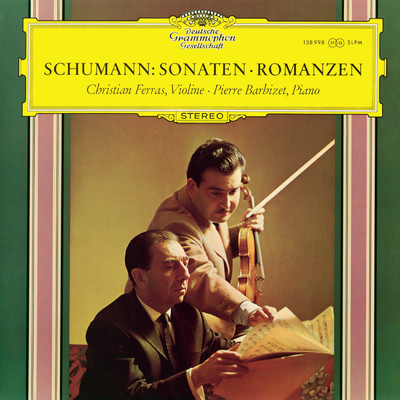 Schumann: Violin Sonatas; Three Romances (Christian Ferras Edition, Vol. 11)/クリスチャン・フェラス／ピエール・バルビゼ