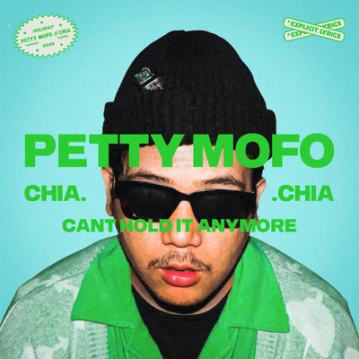 PETTY MOFO ／／ CHIA (Explicit)/Holiiday