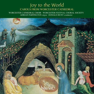 Joy to the World: Carols from Worcester Cathedral/Worcester Cathedral Choir／Donald Hunt
