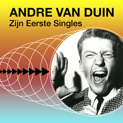 アルバム/Zijn Eerste Singles/Andre Van Duin
