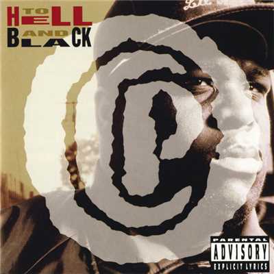To Hell And Black (Explicit)/C.P.O.