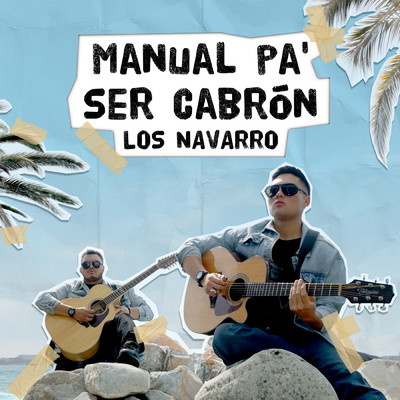 シングル/Manual Pa' Ser Cabron (Explicit)/Los Navarro