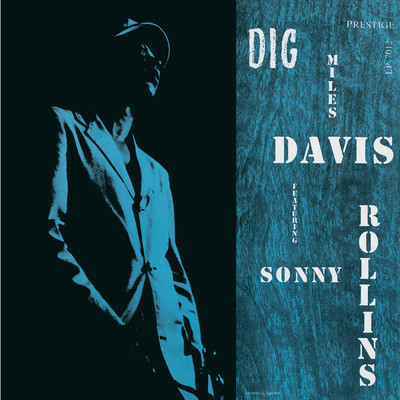 アルバム/Dig [Original Jazz Classics Remasters] (featuring Sonny Rollins)/マイルス・デイヴィス