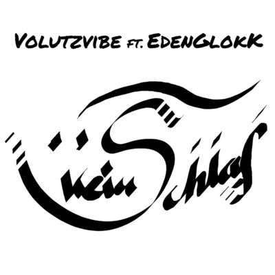 シングル/Kein Schlaf (feat. EdenglokK)/Volutzvibe