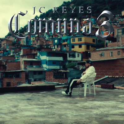 COMUNA 3/JC Reyes & The Rudeboyz