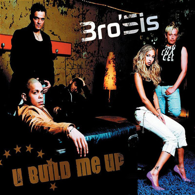 U Build Me Up (Radio ／ Video Edit)/Bro'Sis