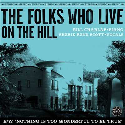 The Folks Who Live On The Hill/Bill Charlap & Sherie Rene Scott
