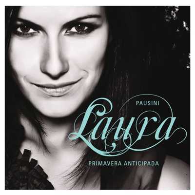 Primavera anticipada (It Is My Song) [duet with James Blunt]/Laura Pausini