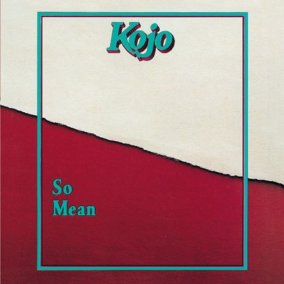 アルバム/So Mean/Kojo