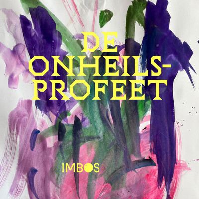 シングル/De Onheilsprofeet/Imbos