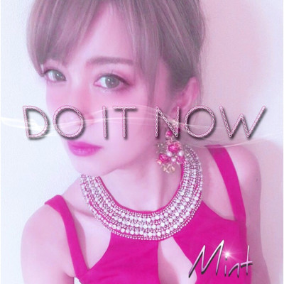シングル/DO IT NOW/Mint