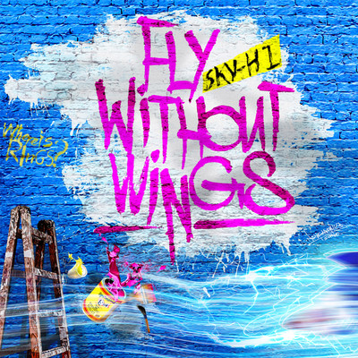シングル/Fly Without Wings/SKY-HI