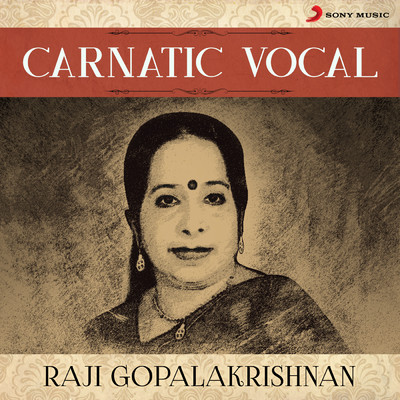 Carnatic Vocal/Raji Gopalakrishnan