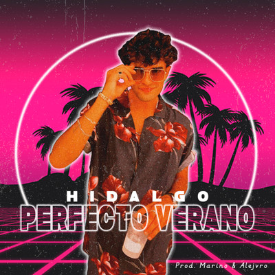 シングル/Perfecto Verano/Hidalgo