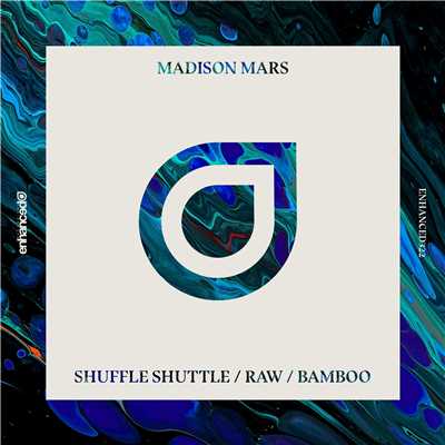 Shuffle Shuttle ／ Raw ／ Bamboo/Madison Mars