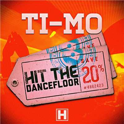 アルバム/Hit The Dancefloor/Ti-Mo