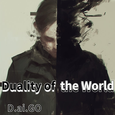 シングル/Duality of the World/D.ai.GO