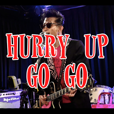 HURRY UP GO GO/MATS