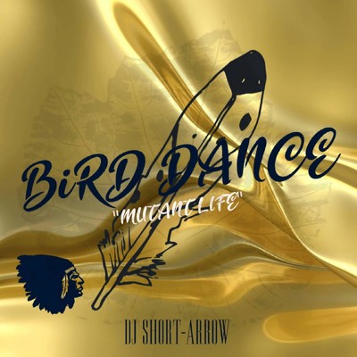 BiRD DANCE/DJ SHORT-ARROW
