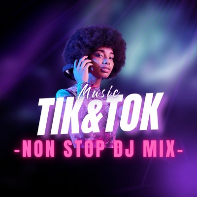 TIK & TOK -NON STOP DJ MIX- (DJ Mix)/DJ B-SUPREME