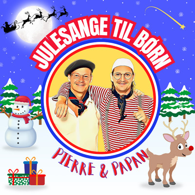 Julen Er Pa Vej/Pierre & Papan