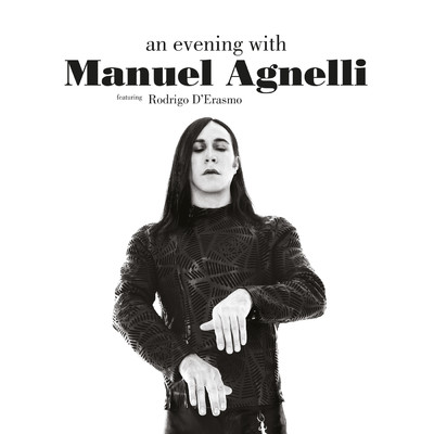 An Evening With Manuel Agnelli (featuring Rodrigo D'Erasmo)/Manuel Agnelli