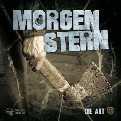 Die Axt - Teil 03/Morgenstern