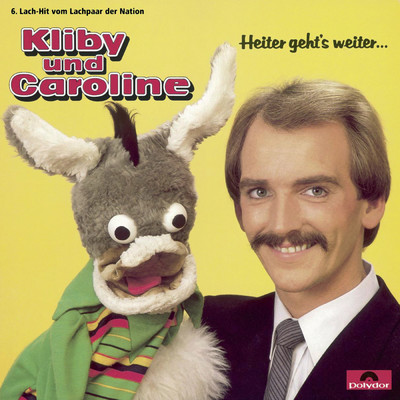 アルバム/Heiter geht's weiter... (6. Lach-Hit)/Kliby Und Caroline