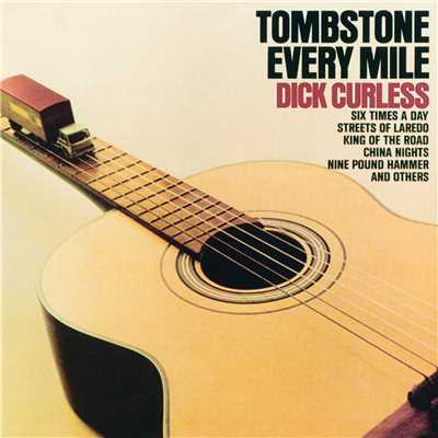 アルバム/Tombstone Every Mile/Dick Curless