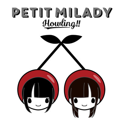 アルバム/Howling！！/petit milady