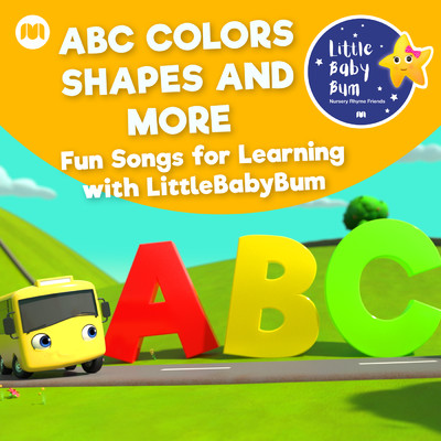ABC Colors Shapes and More - Fun Songs for Learning with LittleBabyBum/Little Baby Bum Nursery Rhyme Friends