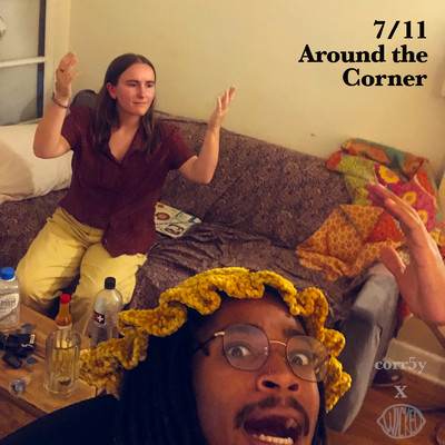 7／11 Around the Corner/corr5y／The Wicked Lemon