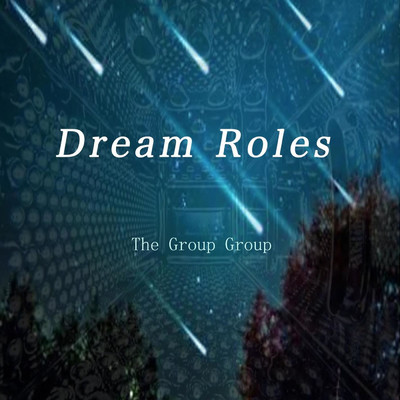 Dream Rolls (feat. Dylan Campbell)/The Group Group