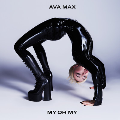 シングル/My Oh My/Ava Max