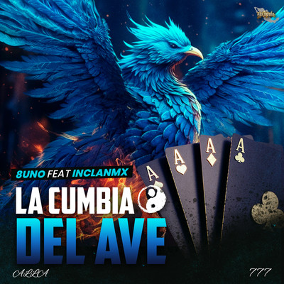 La Cumbia Del Ave (feat. InclanMx)/8Uno