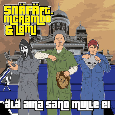 Ala aina sano mulle ei (feat. MC Rambo, Lami)/Snafa