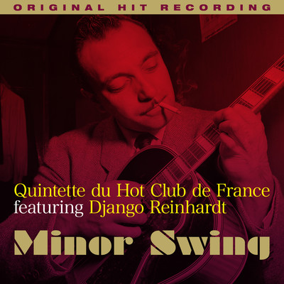 Minor Swing (feat. Django Reinhardt)/Quintette du Hot Club du France