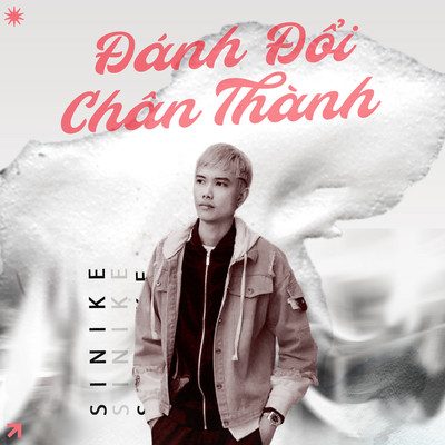 シングル/Danh Doi Chan Thanh/Sinike