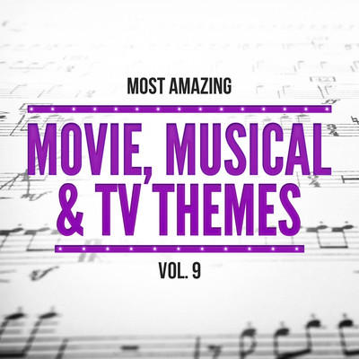 アルバム/Most Amazing Movie, Musical & TV Themes, Vol.9/101 Strings Orchestra & Orlando Pops Orchestra