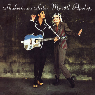 My 16th Apology (Live)/Shakespears Sister