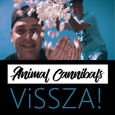 Vissza！/Animal Cannibals