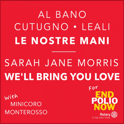 Le Nostre Mani, Well Bring You Love/Al Bano, Toto Cutugno, Fausto Leali, Sarah Jane Morris