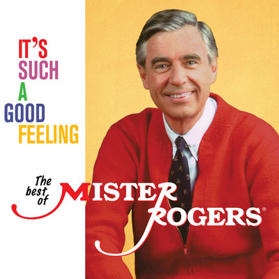 アルバム/It's Such A Good Feeling: The Best Of Mister Rogers/Mister Rogers