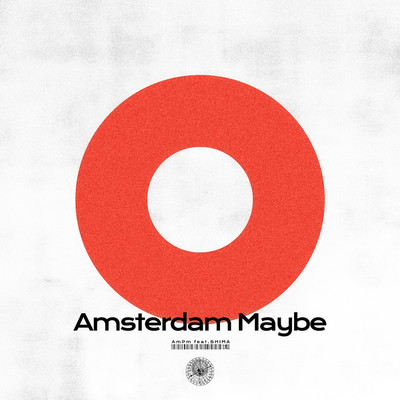シングル/Amsterdam Maybe feat. SHIMA/AmPm