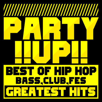 PARTY UP！！ -BEST OF HIP HOP！！-/Various Artists