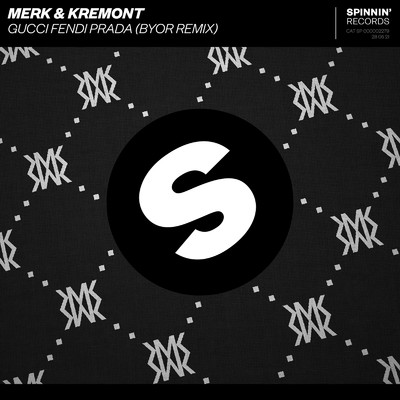 シングル/Gucci Fendi Prada (BYOR Extended Remix)/Merk & Kremont