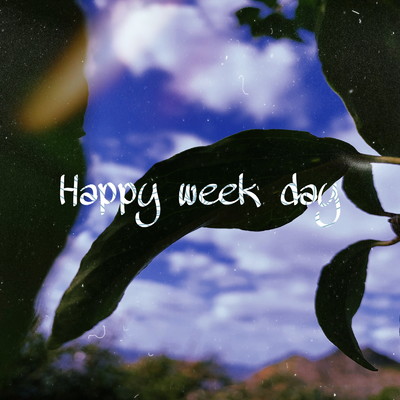 シングル/Happy week day (Sped Up Version)/sou