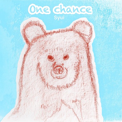 One chance/Syui